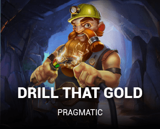 Drill that Gold