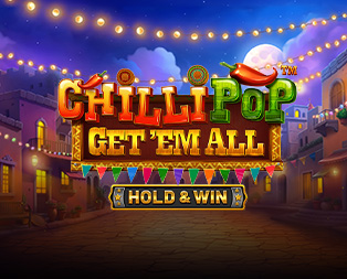 Chilli Pop Get 'Em All