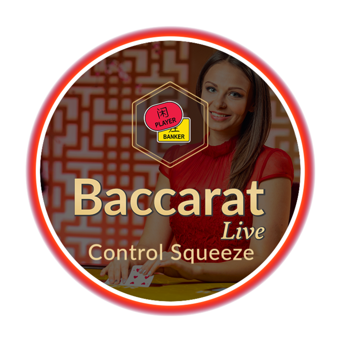 Baccarat Control Squeeze