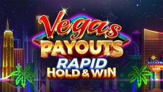 Vegas Payouts Rapid Hold & Win