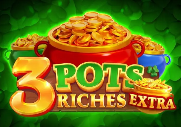 3 Pots Riches Extra: Hold and Win
