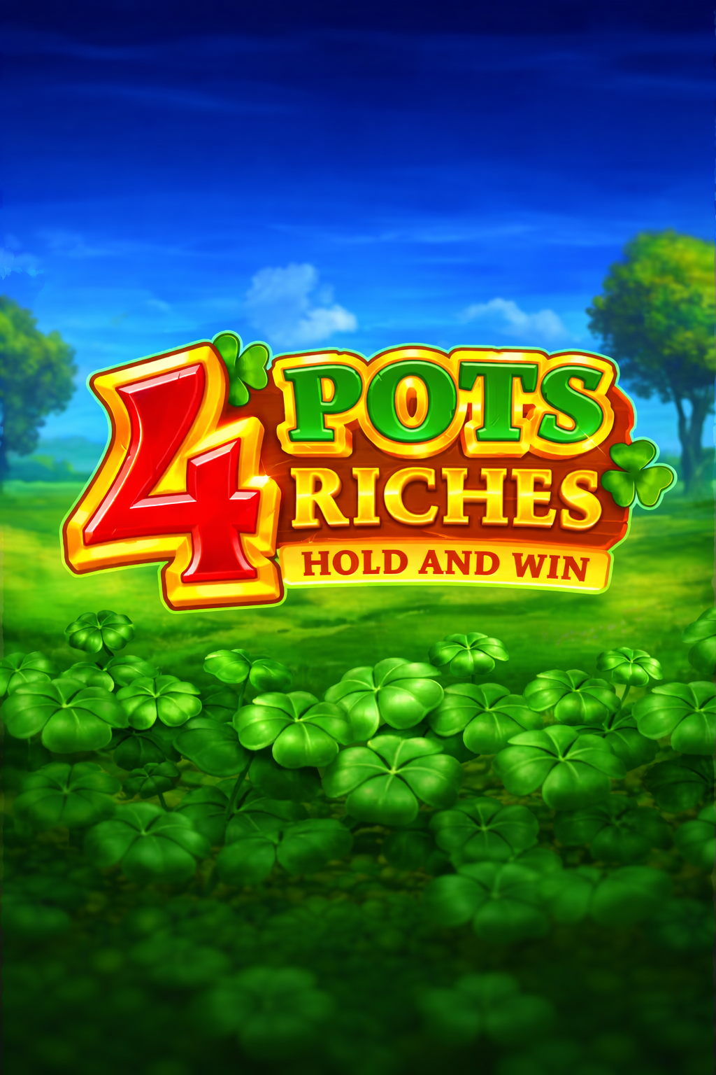 4 Pots Riches: Hold and Win