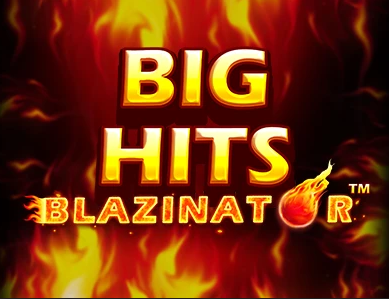 Big Hits Blazinator 