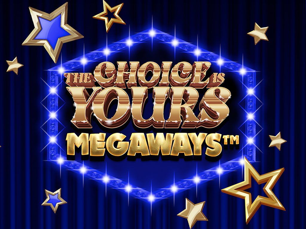 The Choice is Yours Megaways