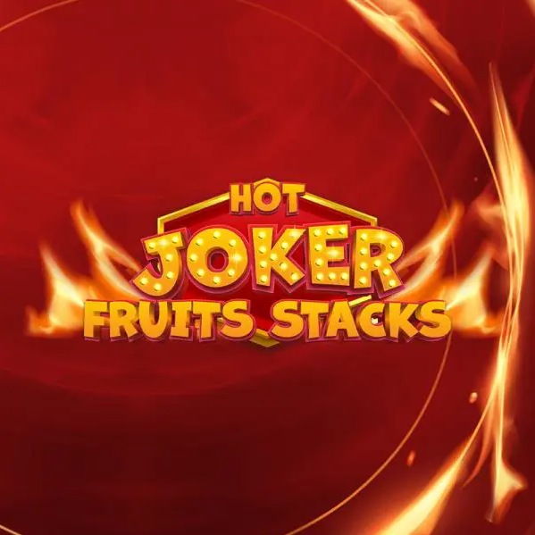 Hot Joker Fruits Stacks