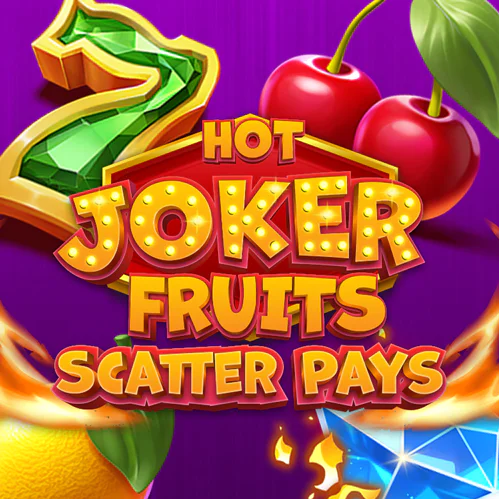 Hot Joker Fruits: Scatter Pays