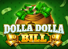 Dolla Dolla Bill 